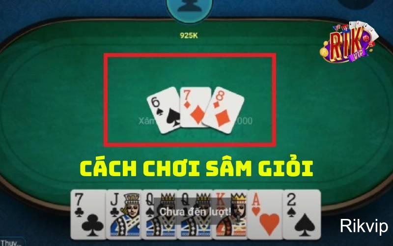 Cách Chơi Sâm Giỏi - Bật Mí Từ 7 Kinh Nghiệm Của Cao Thủ 2 Một số thế bài Sâm hay xuất hiện